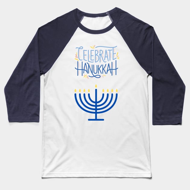 Celebrate Hanukkah Baseball T-Shirt by TeeTrafik